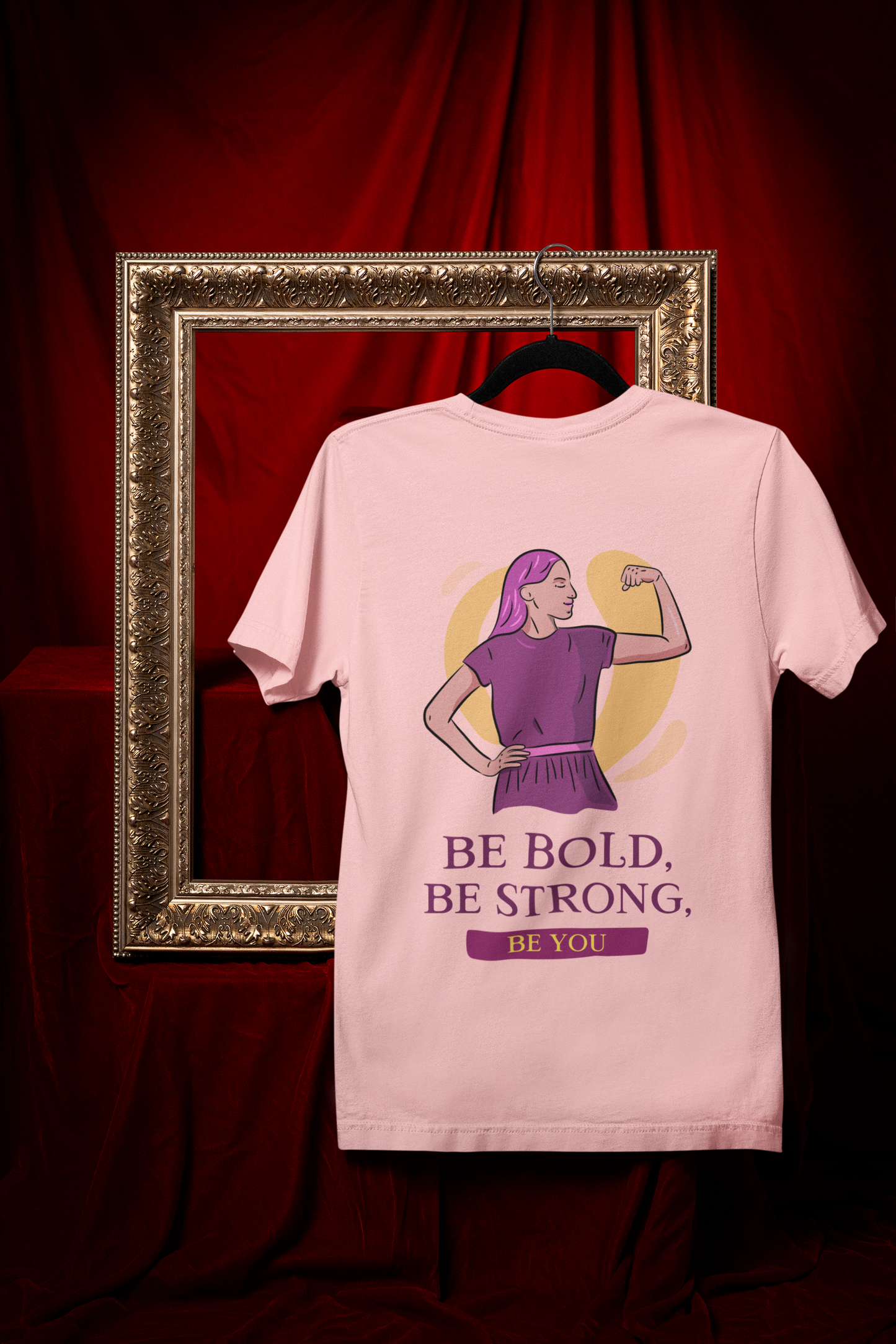 Be Bold, Be Strong, Be You printed Light Pink Unisex T-Shirt