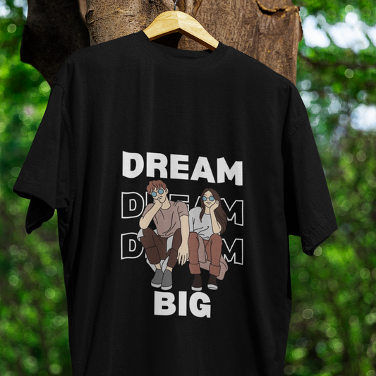 Dream Big Oversized Printed T-shirt Unisex