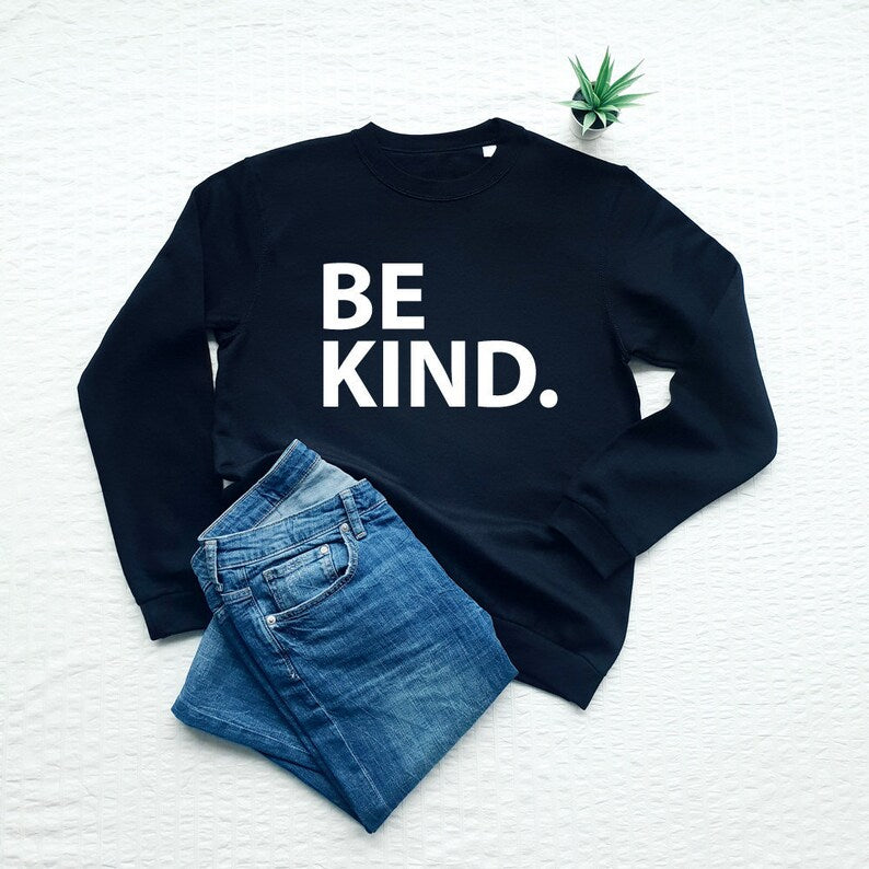 Be Kind Printed Unisex Black Sweatshirt