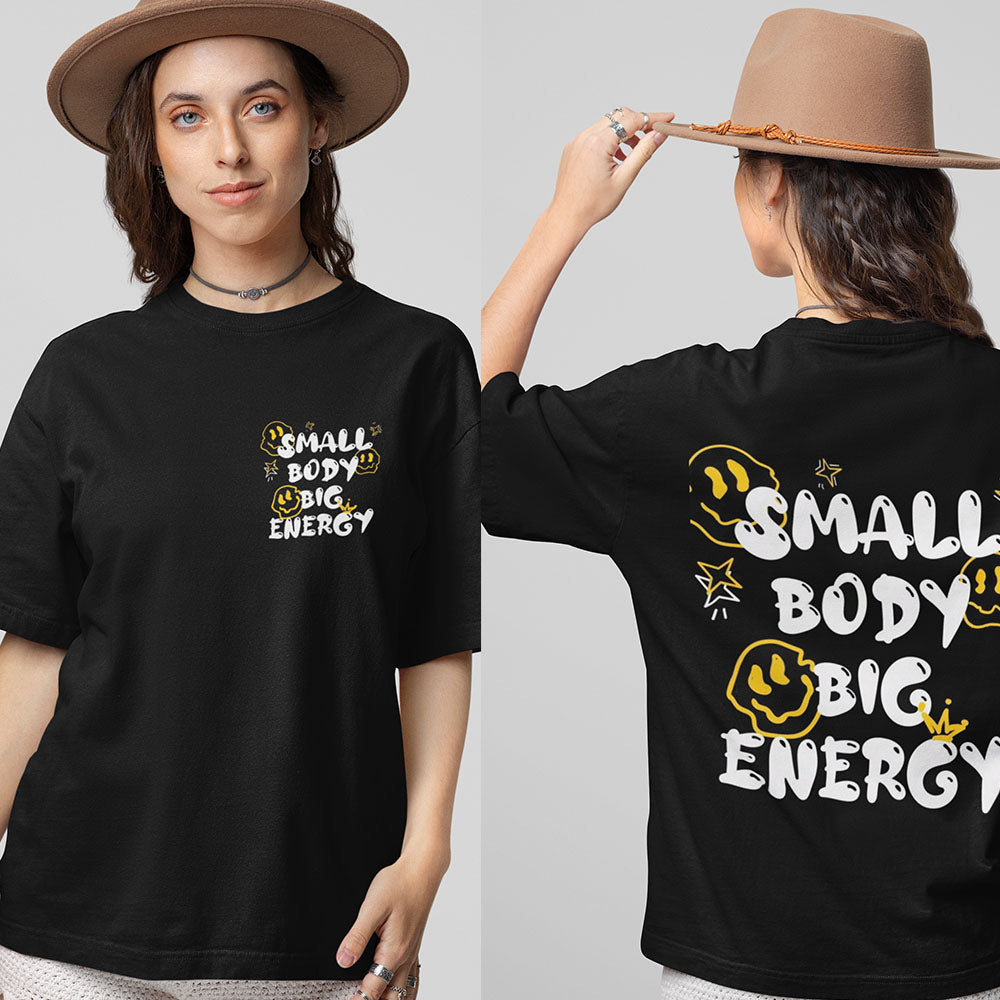 Small Boady Big Energy Oversized Black Front and Back Printed Tshirt Unisex