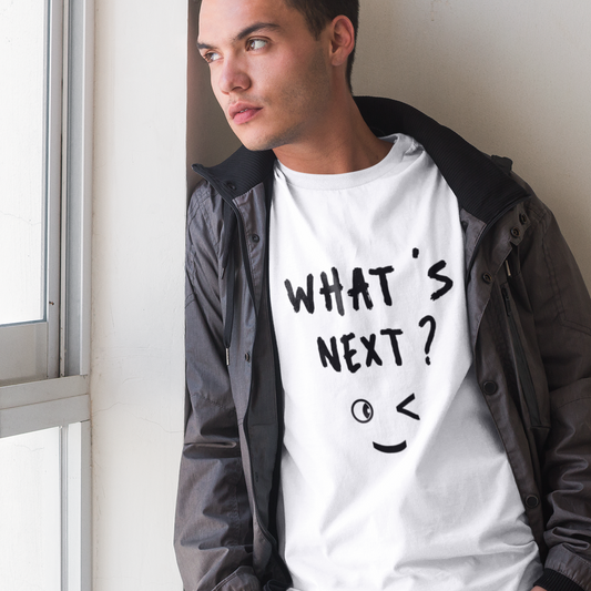 What's next ? printed white Unisex T-Shirt