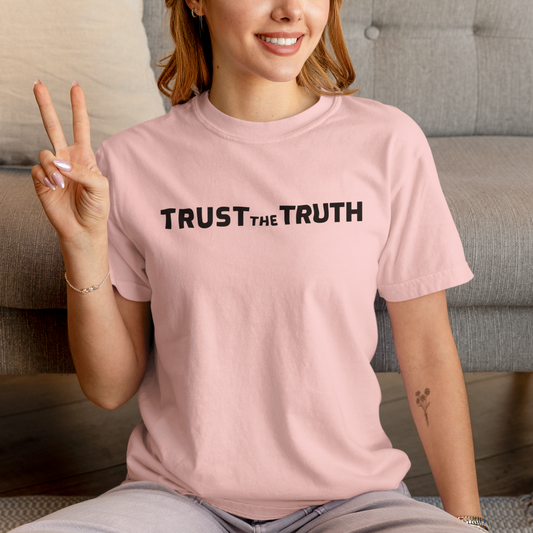 Trust The Truth printed Light pink Unisex T-Shirt