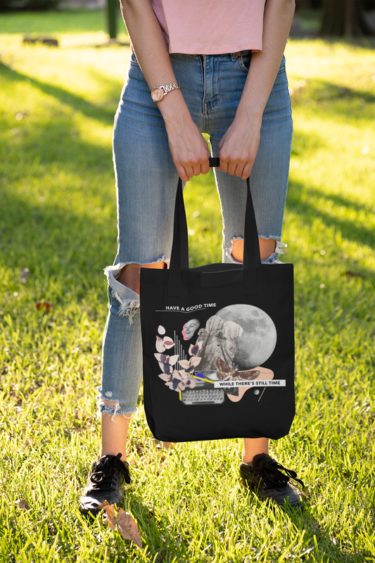Have a Good Time  Printed Black Tote Bag
