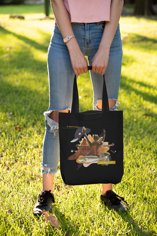 Is That Really All There is ? Printed Black Tote Bag