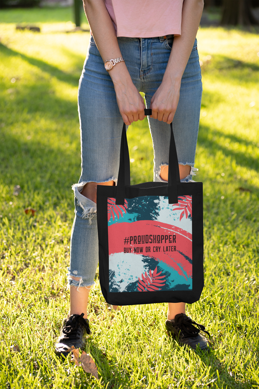 Proud Shopper Buy Now Or Cry Later Printed Black Tote Bag
