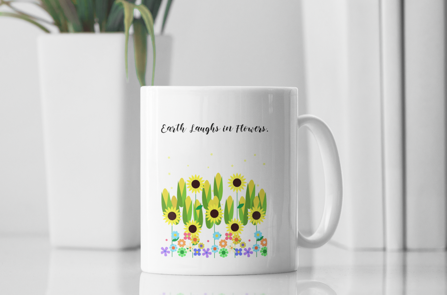Earth Laughs in Flowers Printed White Coffee Mug