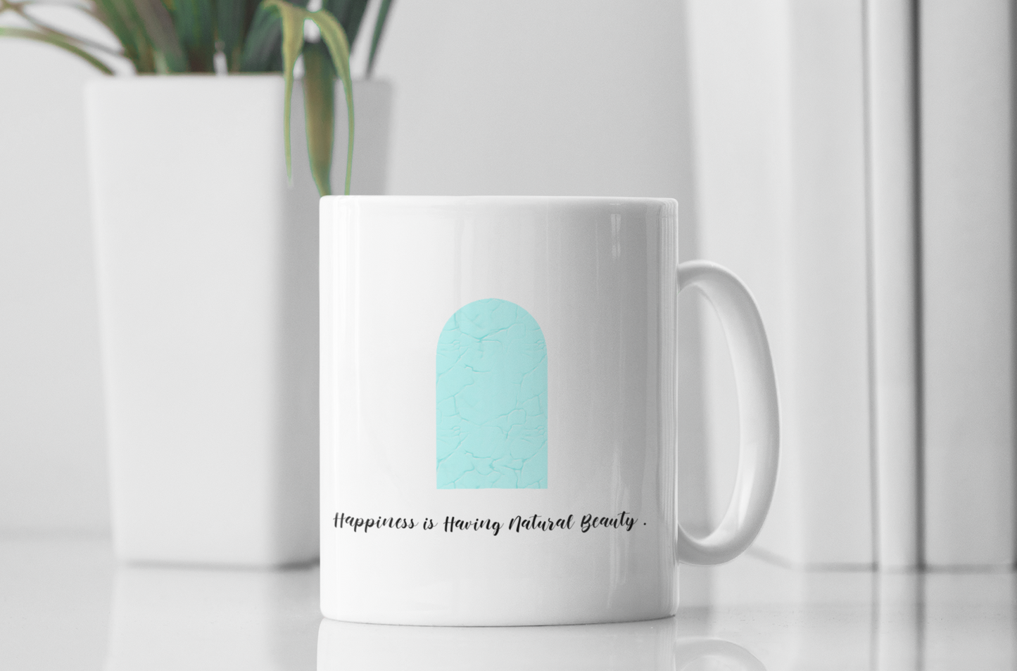 Happiness is Having Natural Beauty Printed White Coffee Mug