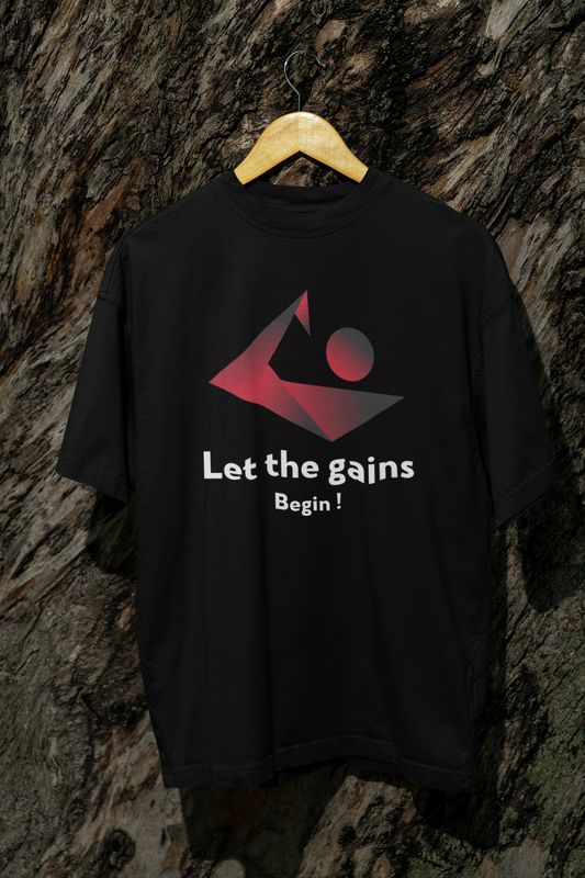 Let The Gains Begin ! Oversized Black Printed T-shirt Unisex