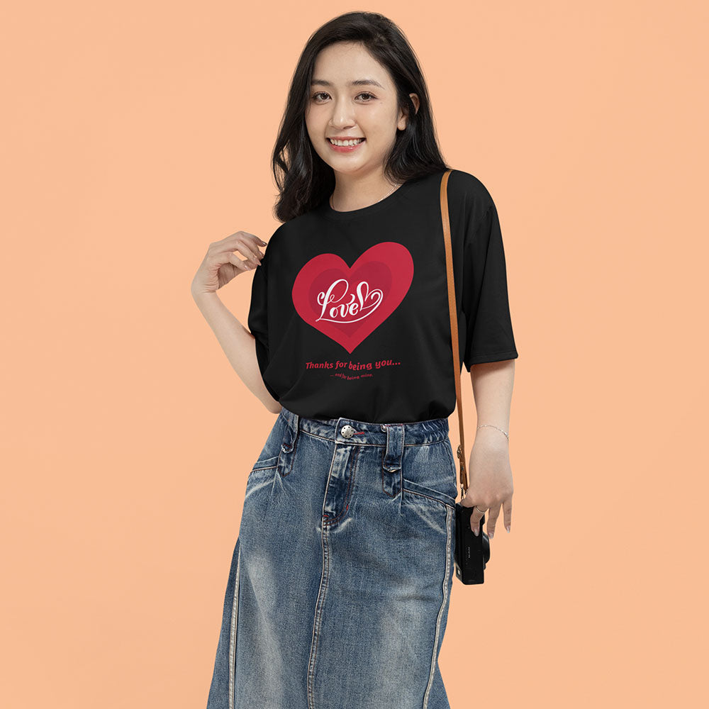 Love Thanks for being you Oversized Black Printed T-shirt Unisex