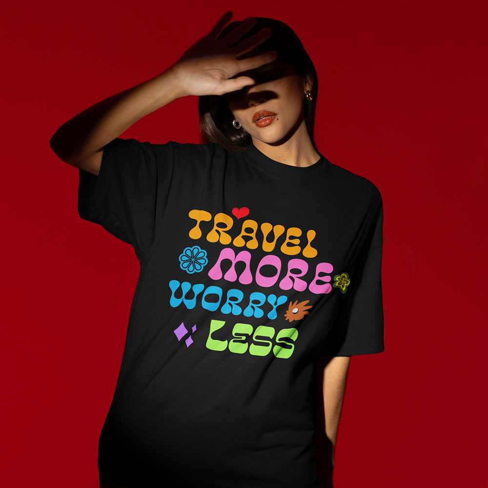 Travel More Worry Less Oversized Black Printed T-shirt Unisex
